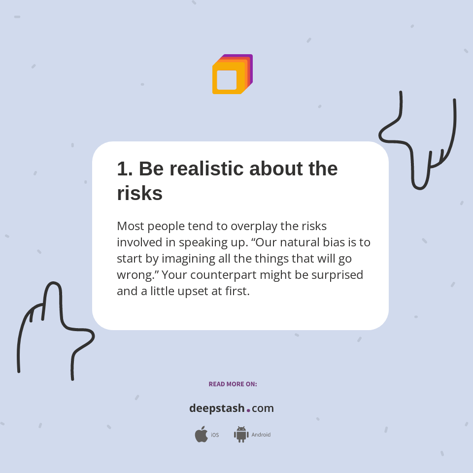 Health Risks Relistic 1. Be realistic about the risks - Deepstash