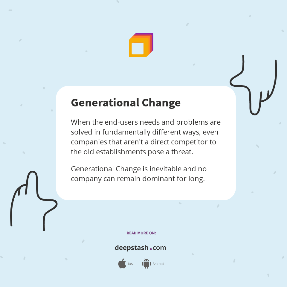 Generational Change - Deepstash