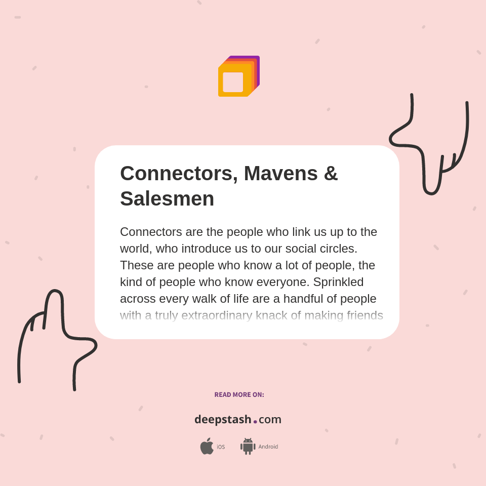 Connectors, Mavens & Salesmen Deepstash