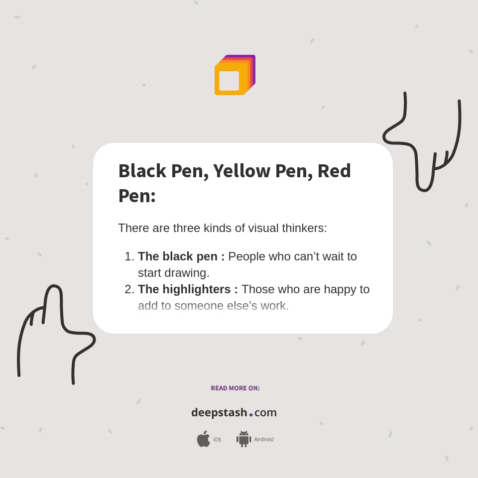 Black Pen, Yellow Pen, Red Pen Deepstash