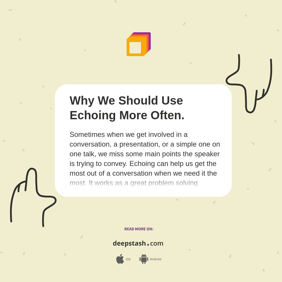 Why We Should Use Echoing More Often. Deepstash