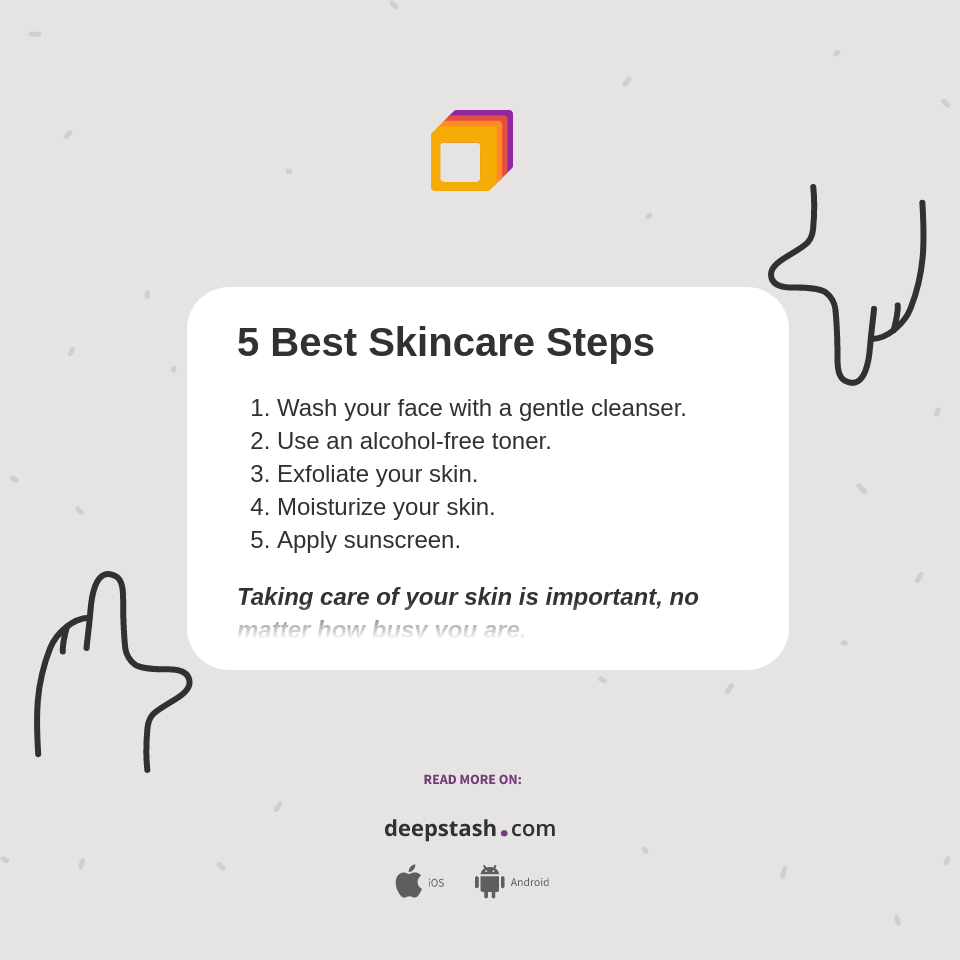 5 Best Skincare Steps Deepstash