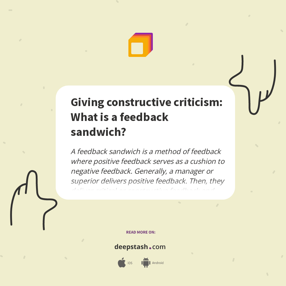 Giving constructive criticism: What is a feedback sandwich? - Deepstash