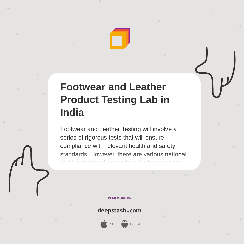 Footwear and Leather Product Testing Lab in India Deepstash