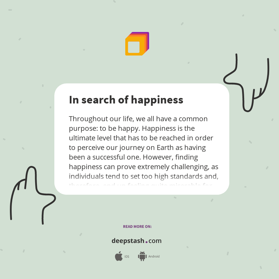 In search of happiness - Deepstash