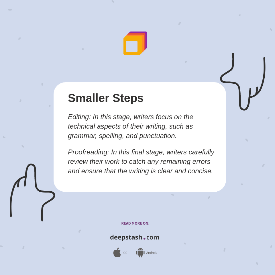 Smaller Steps - Deepstash