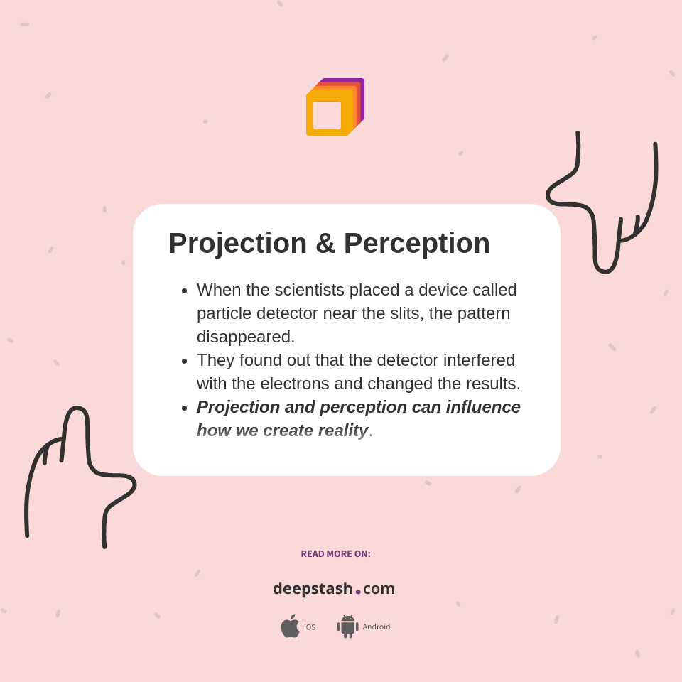 Projection & Perception Deepstash