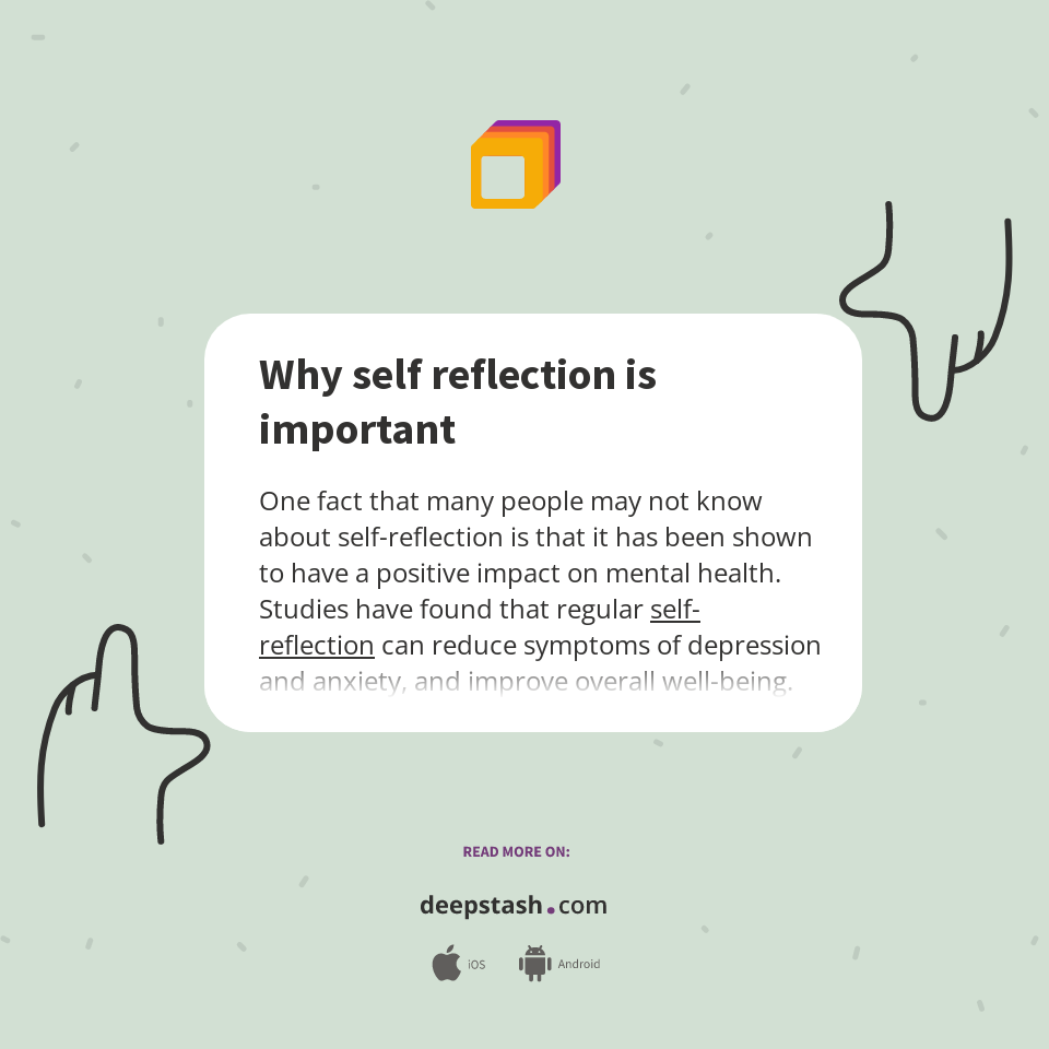 Why self reflection is important Deepstash