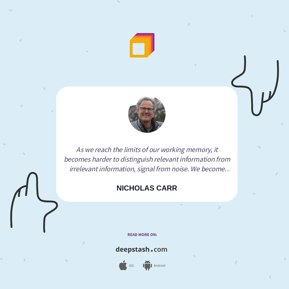 Quote by NICHOLAS CARR - Deepstash