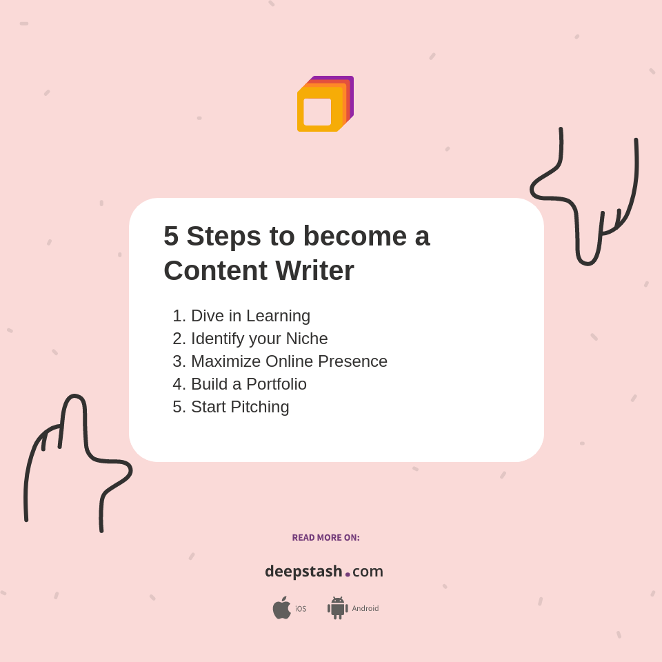 5 Steps to become a Content Writer - Deepstash