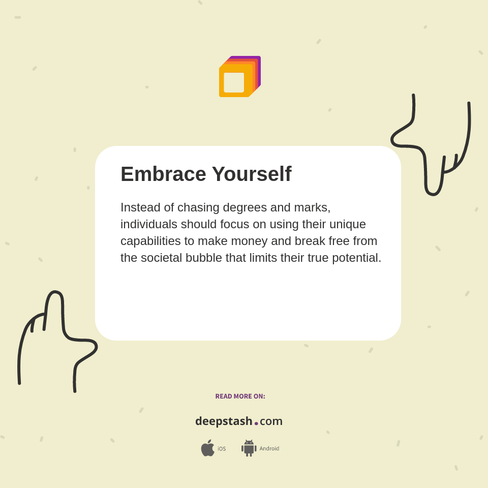 Embrace Yourself - Deepstash