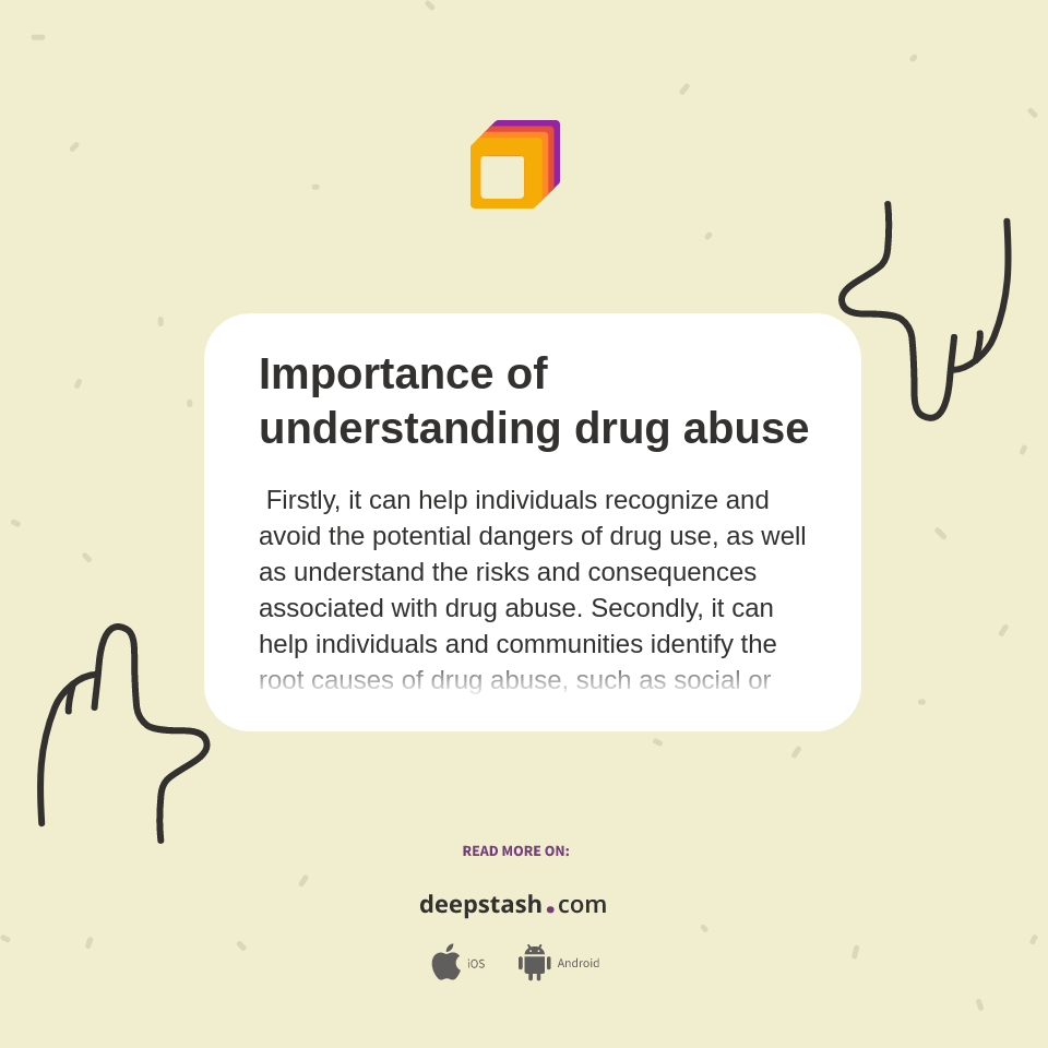 Importance of understanding drug abuse Deepstash