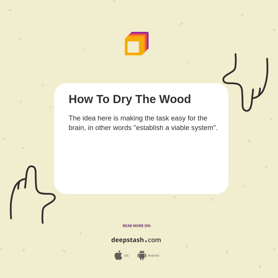 How To Dry The Wood Deepstash