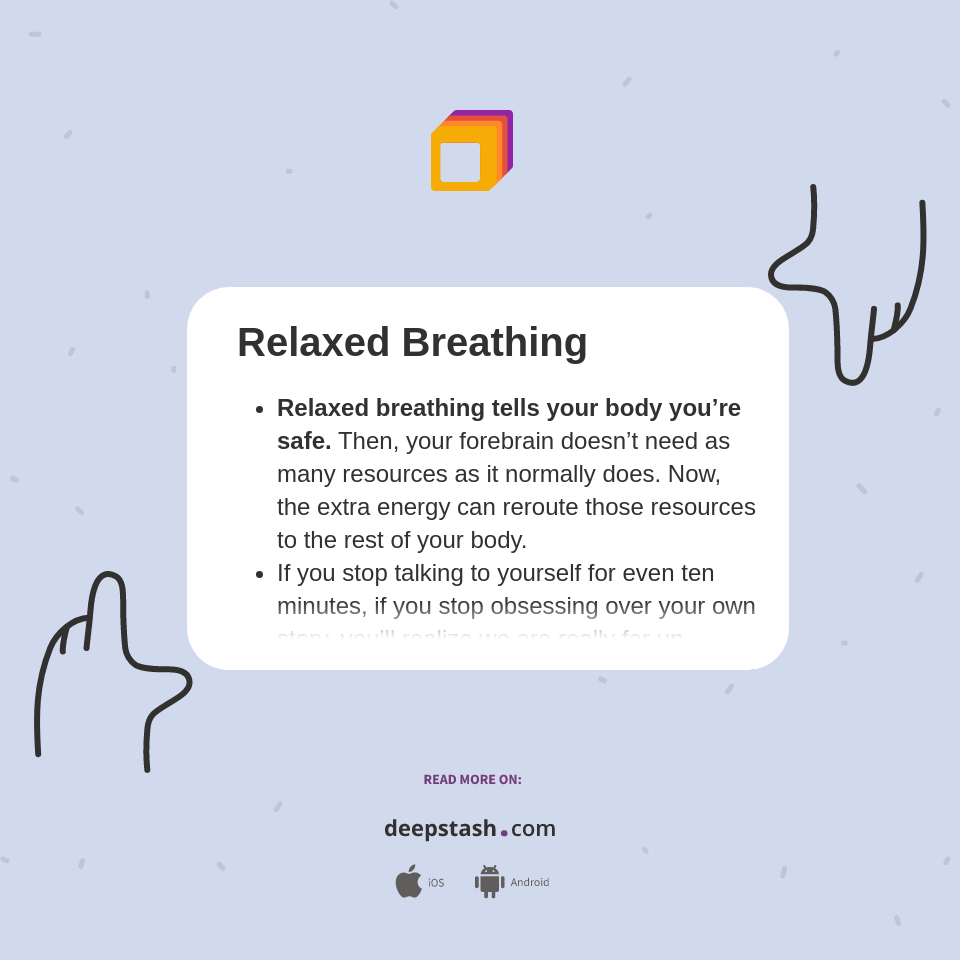 Relaxed Breathing Deepstash