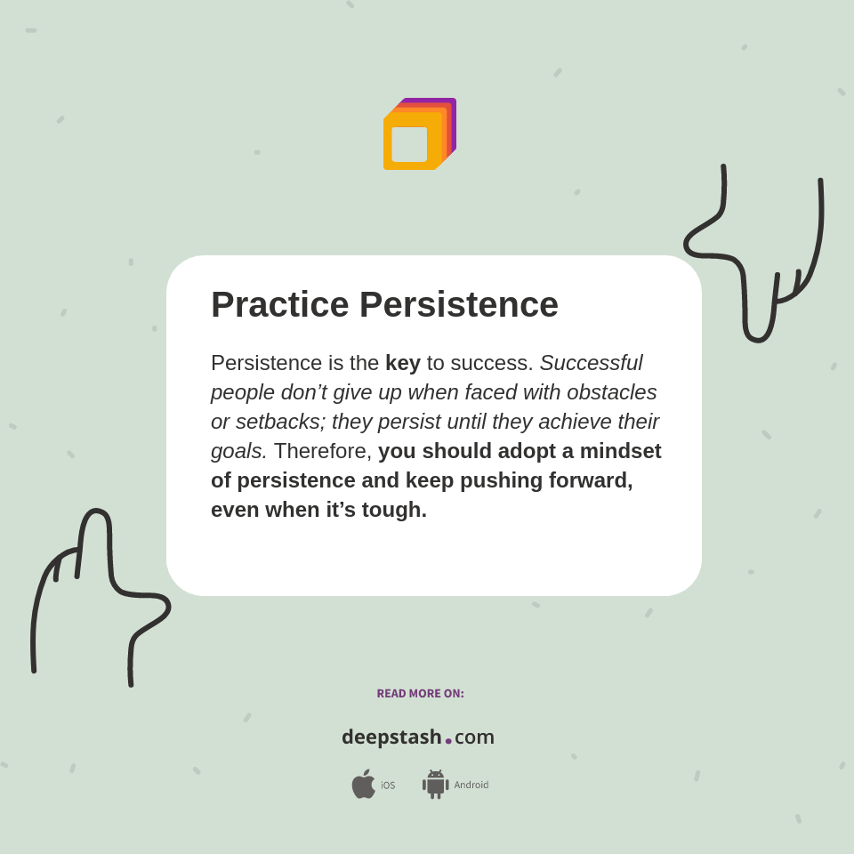 Practice Persistence - Deepstash