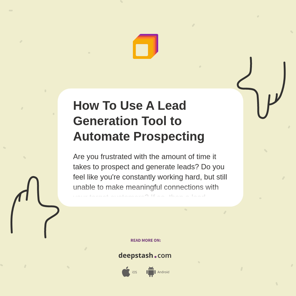 How To Use A Lead Generation Tool to Automate Prospecting - Deepstash
