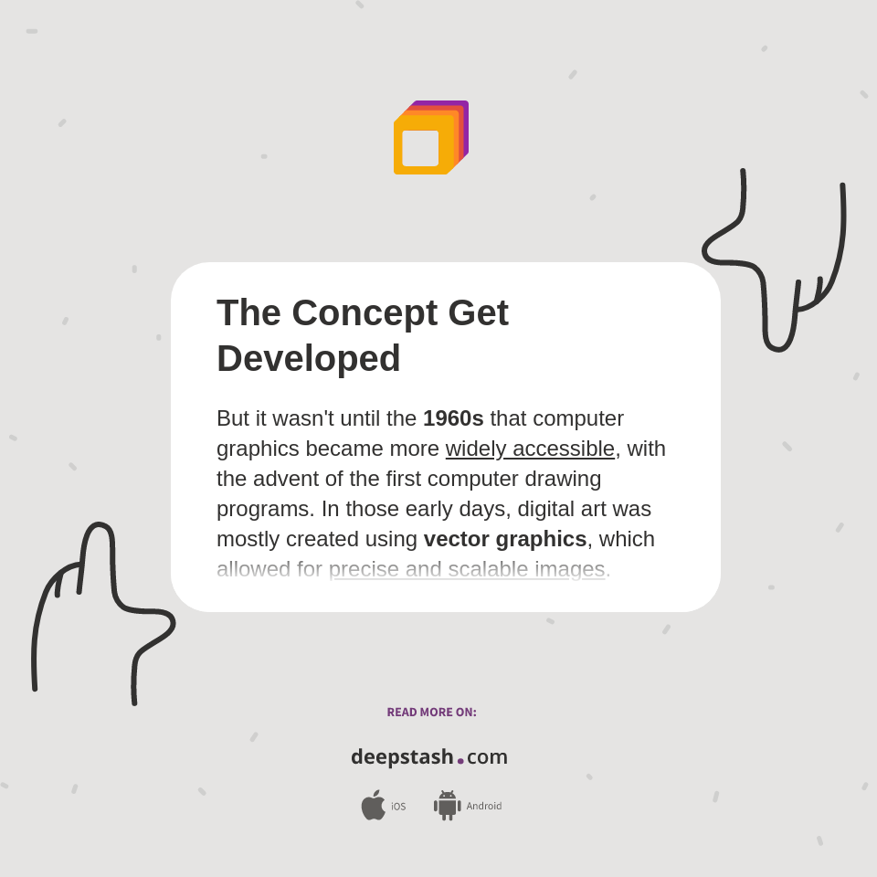 The Concept Get Developed Deepstash