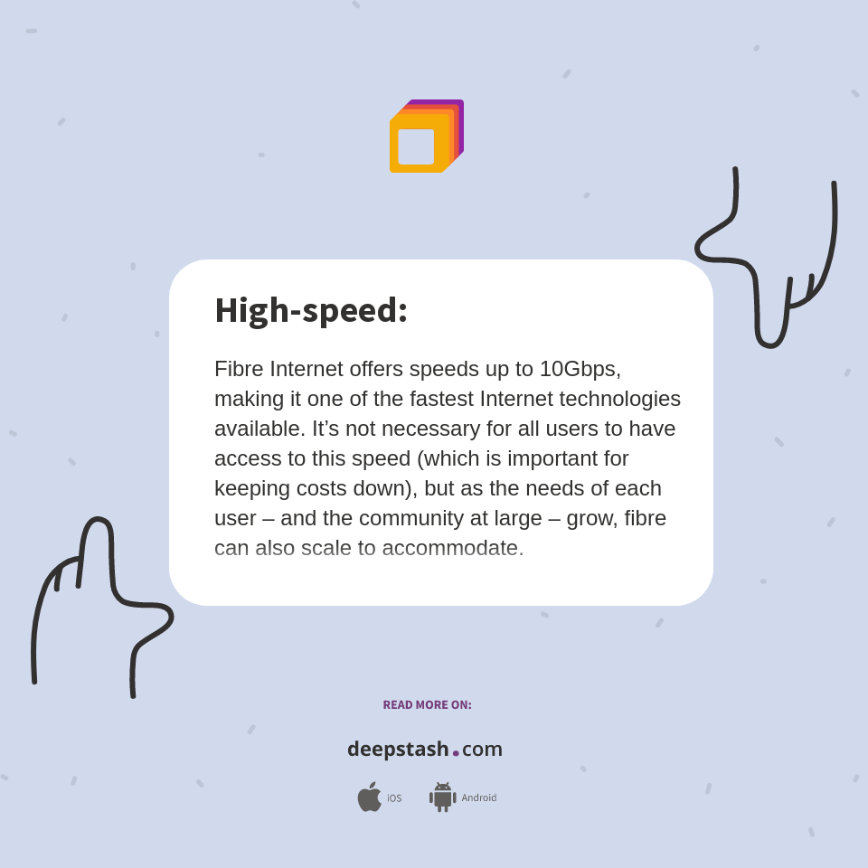 High Speed Deepstash