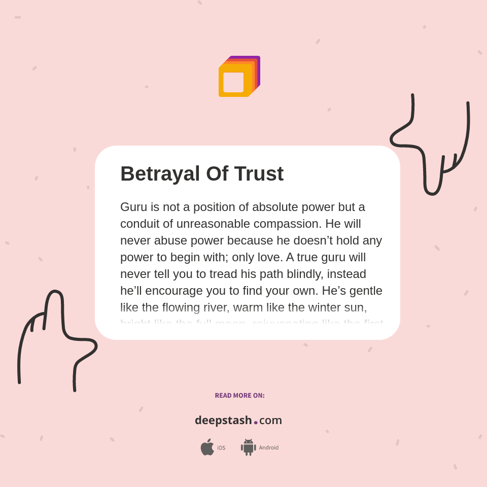 Betrayal Of Trust Deepstash