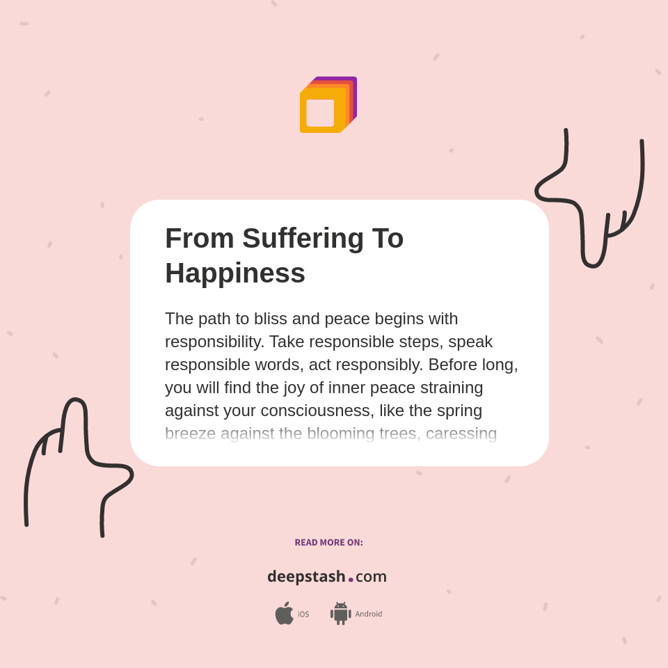 From Suffering To Happiness Deepstash