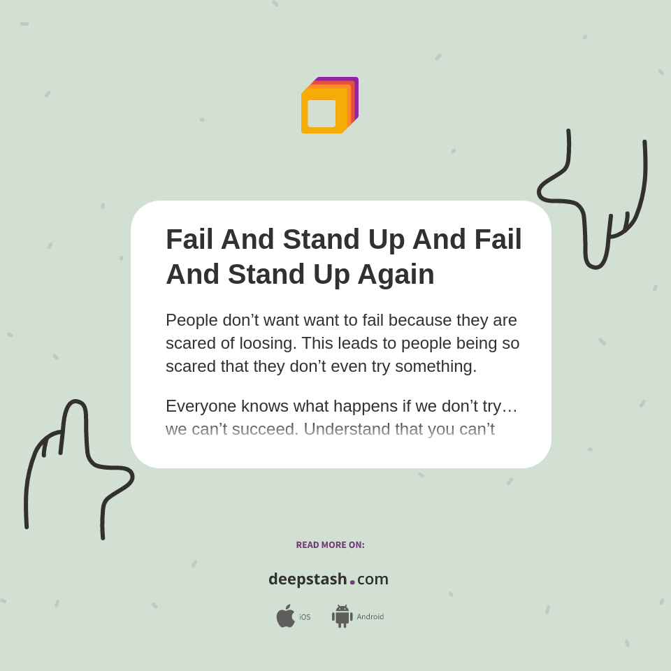 Fail And Stand Up And Fail And Stand Up Again Deepstash