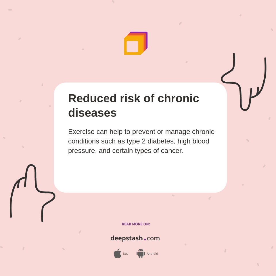 Reduced risk of chronic diseases - Deepstash