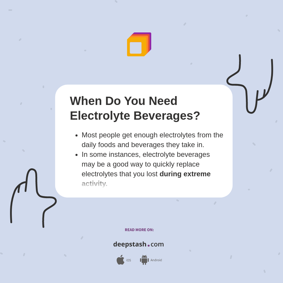 When Do You Need Electrolyte Beverages? Deepstash