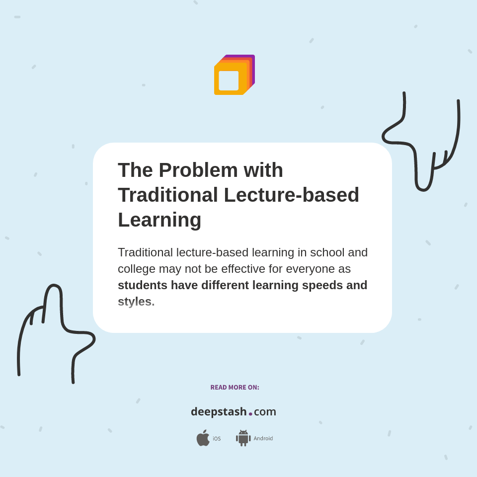The Problem with Traditional Lecture-based Learning - Deepstash