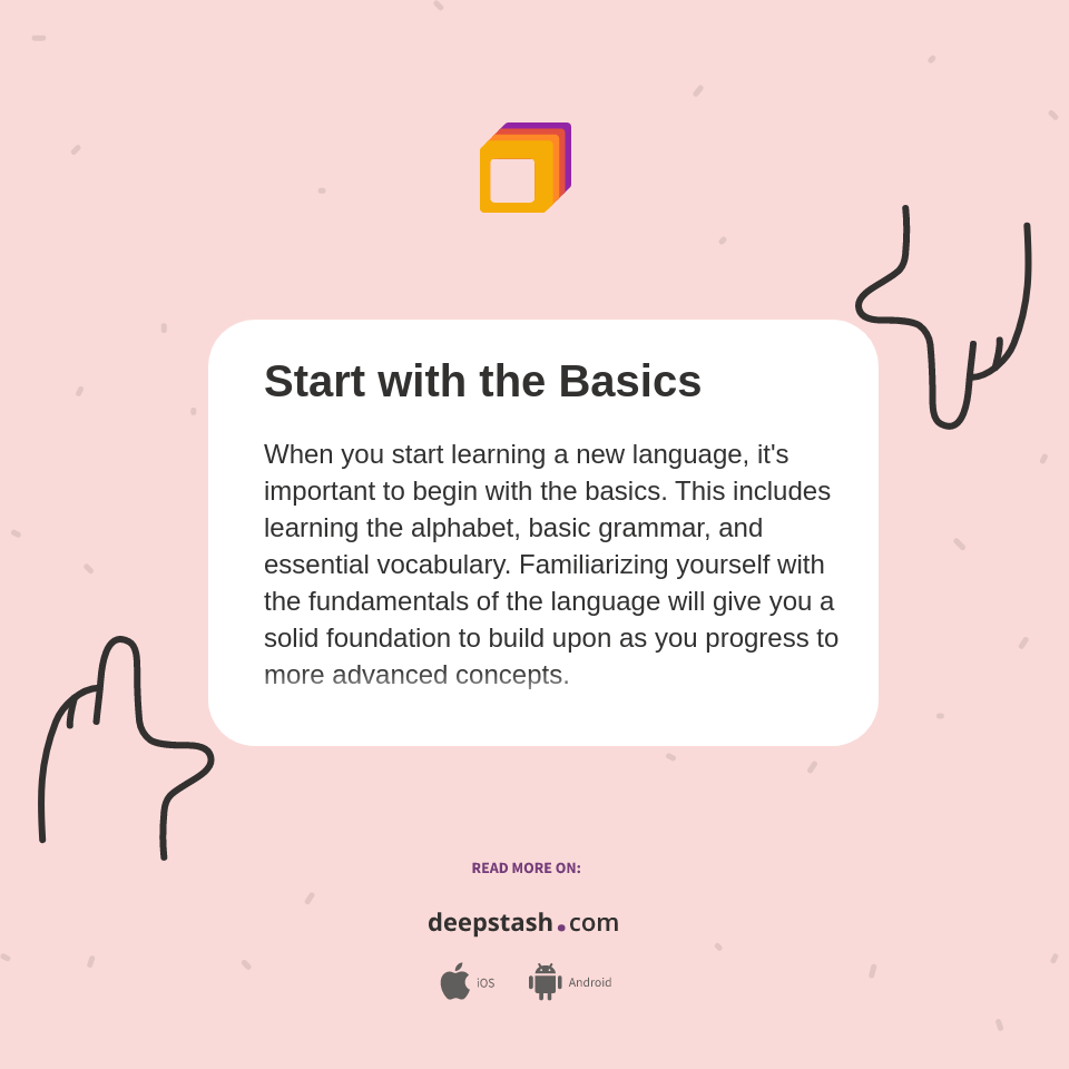 Start with the Basics - Deepstash