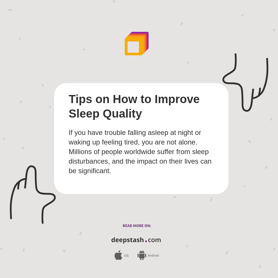 Tips on How to Improve Sleep Quality Deepstash