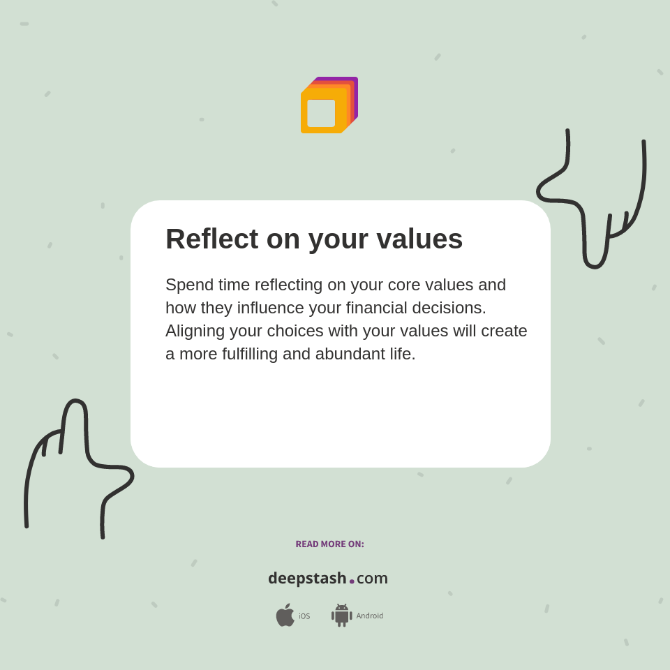 Reflect on your values - Deepstash