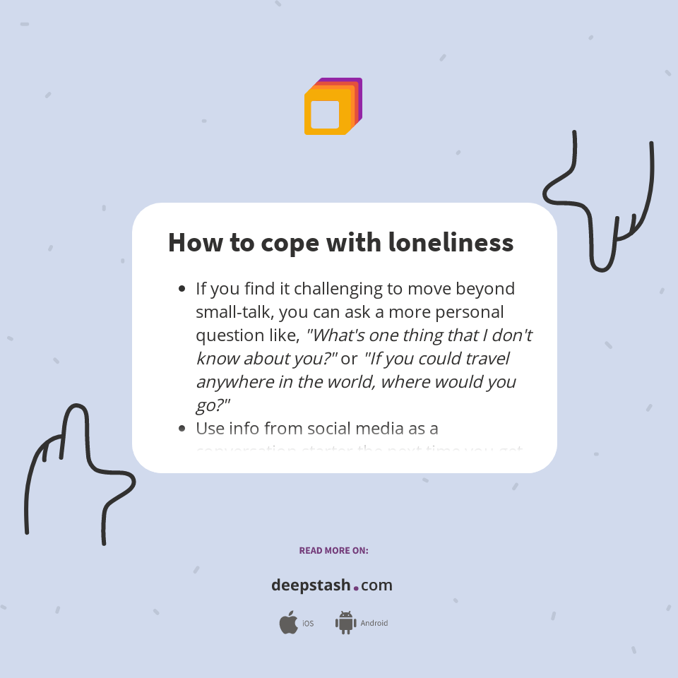 How to cope with loneliness Deepstash