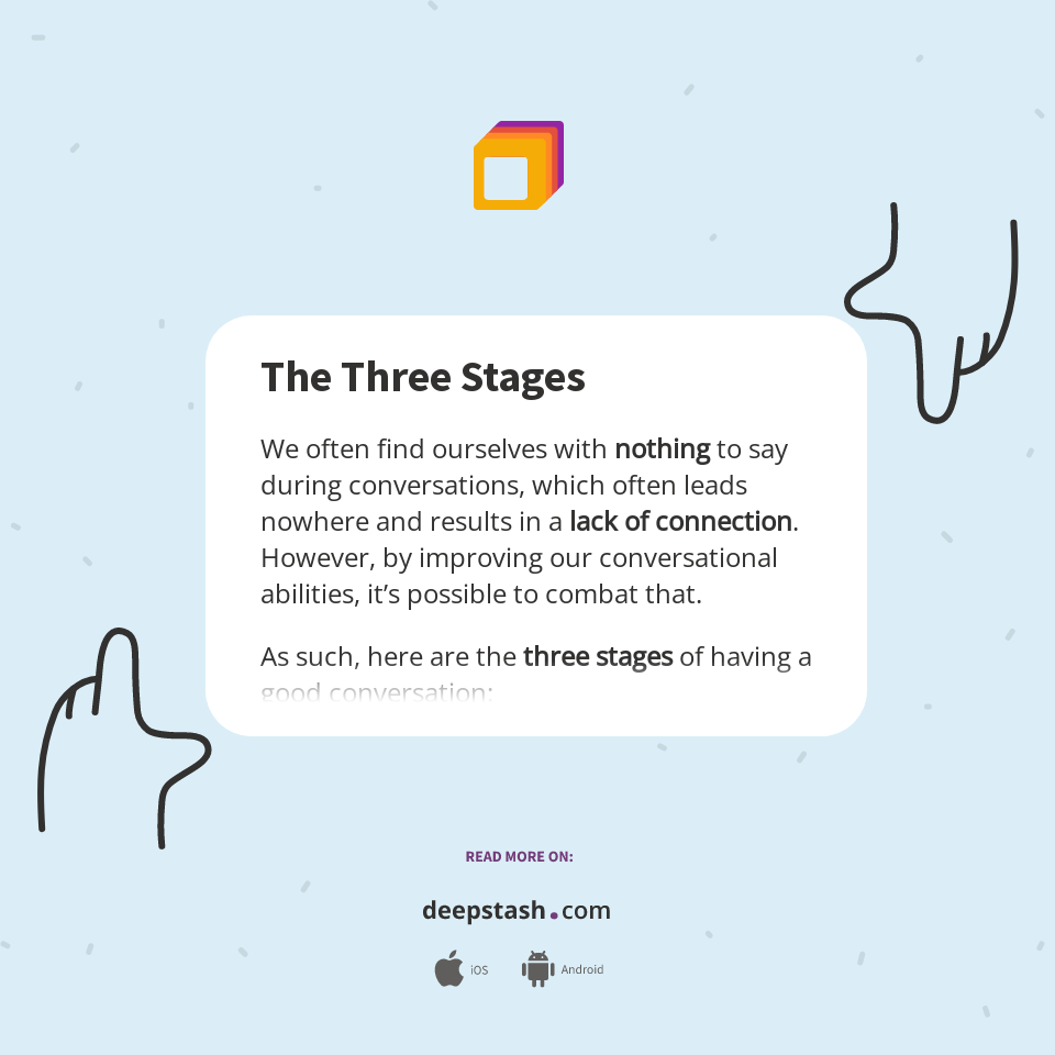 The Three Stages - Deepstash
