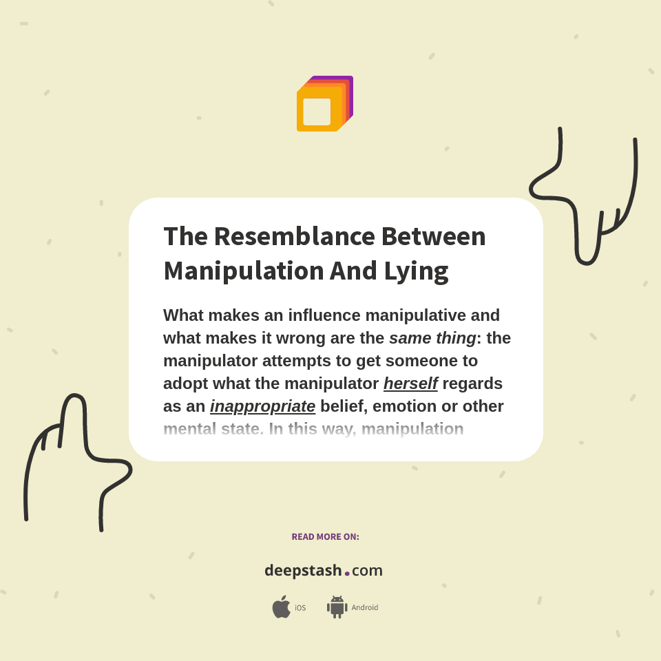 The Resemblance Between Manipulation And Lying Deepstash