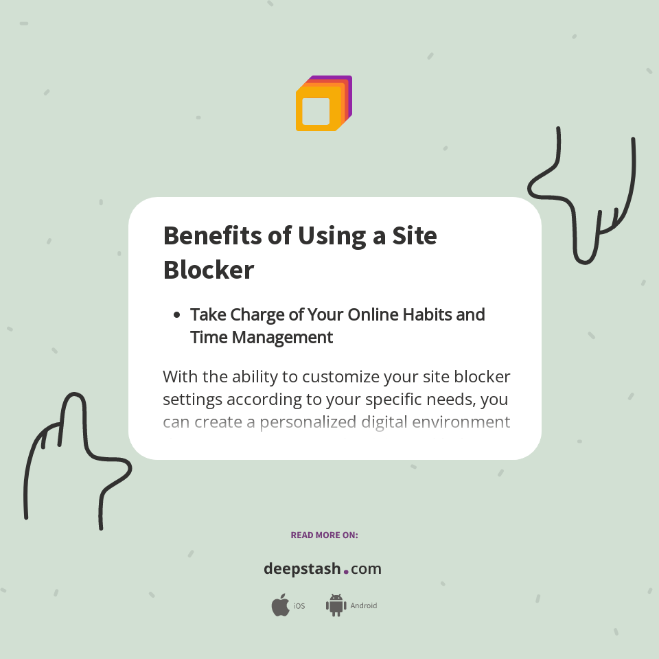 Image showcasing Benefits of Using a Site Blocker - Deepstash
