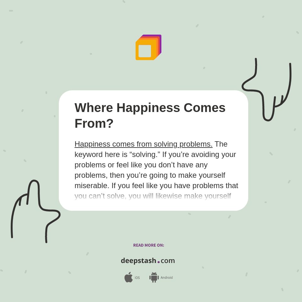 Where Happiness Comes From Deepstash