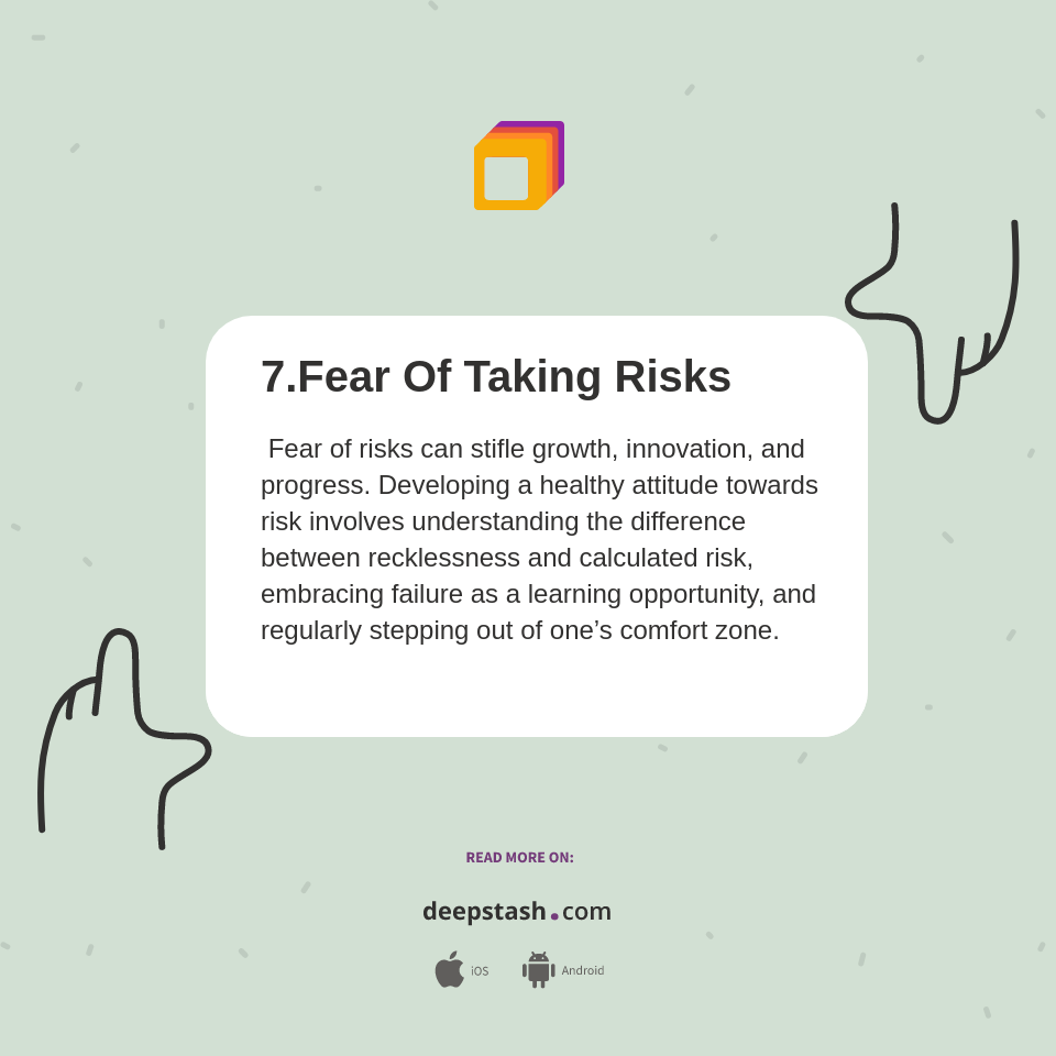 Take Risks Work 7.Fear Of Taking Risks - Deepstash
