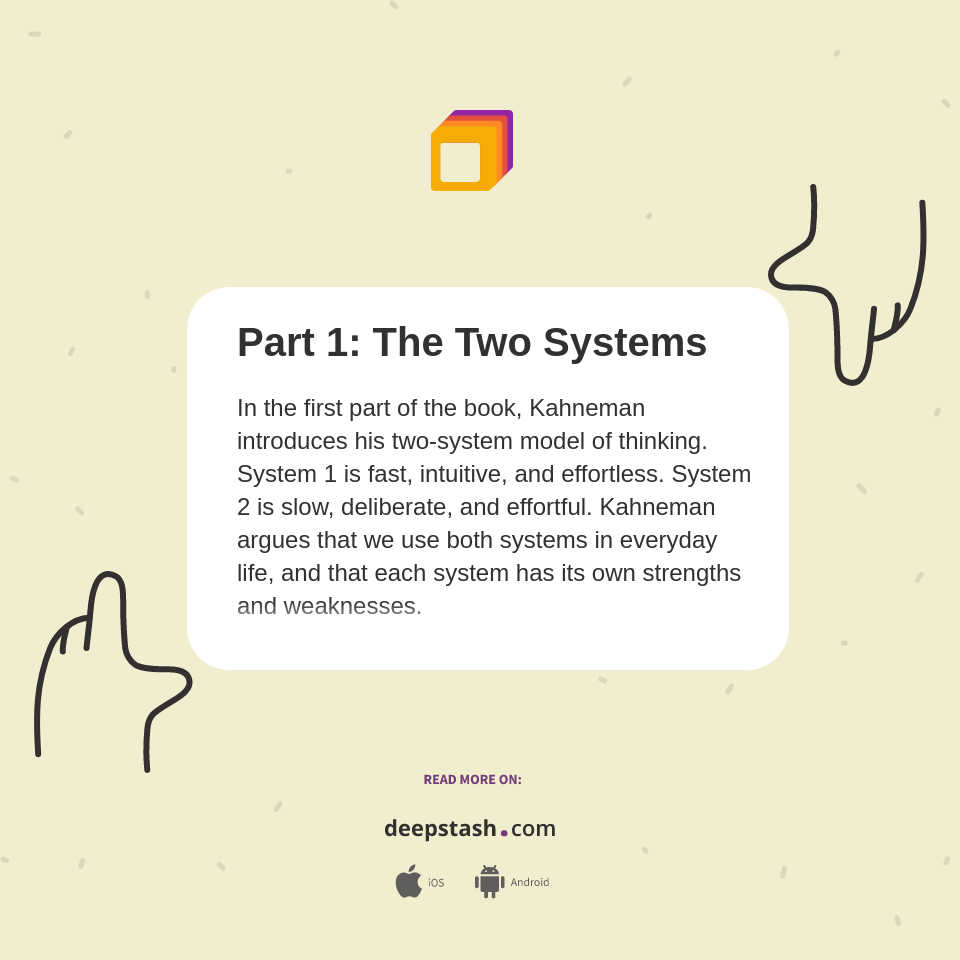 Part 1: The Two Systems - Deepstash