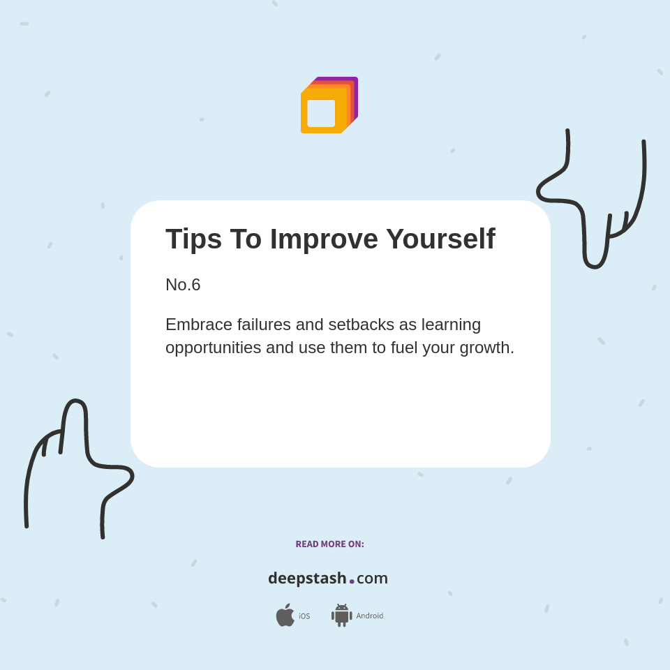 Tips To Improve Yourself - Deepstash