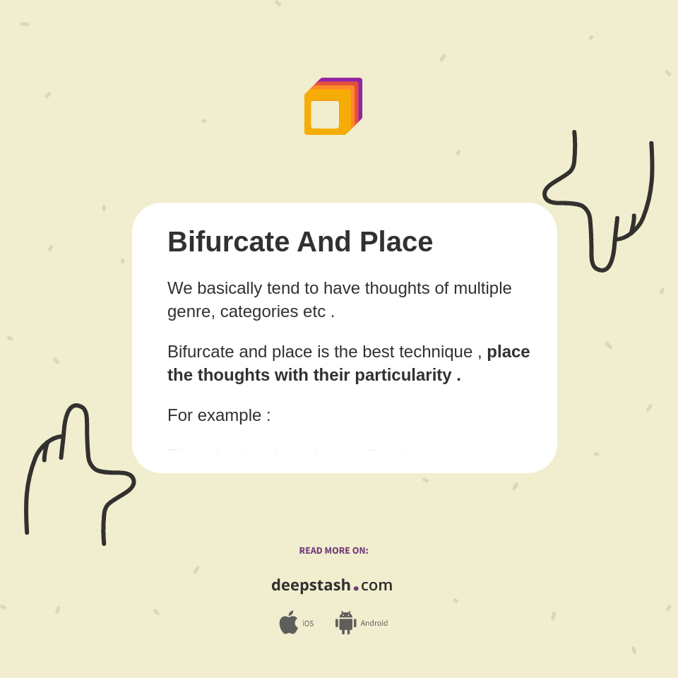 Bifurcate And Place Deepstash