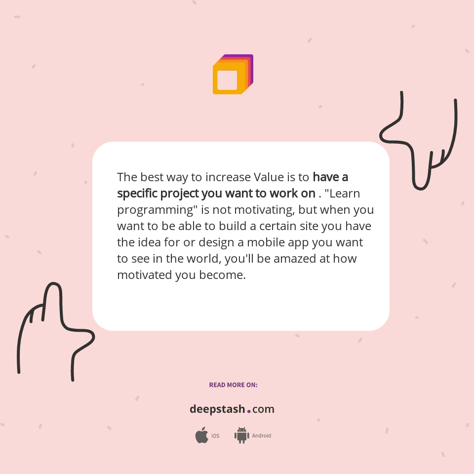 The best way to increase Value is to ... - Deepstash