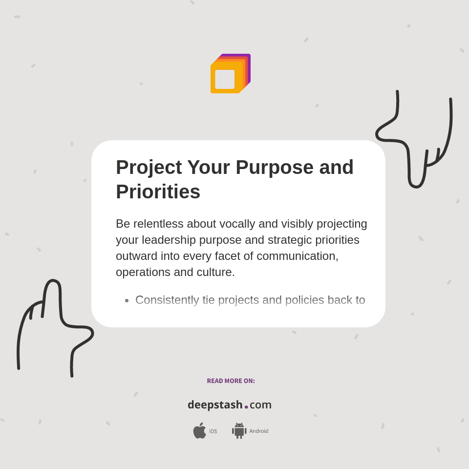Project Your Purpose and Priorities - Deepstash