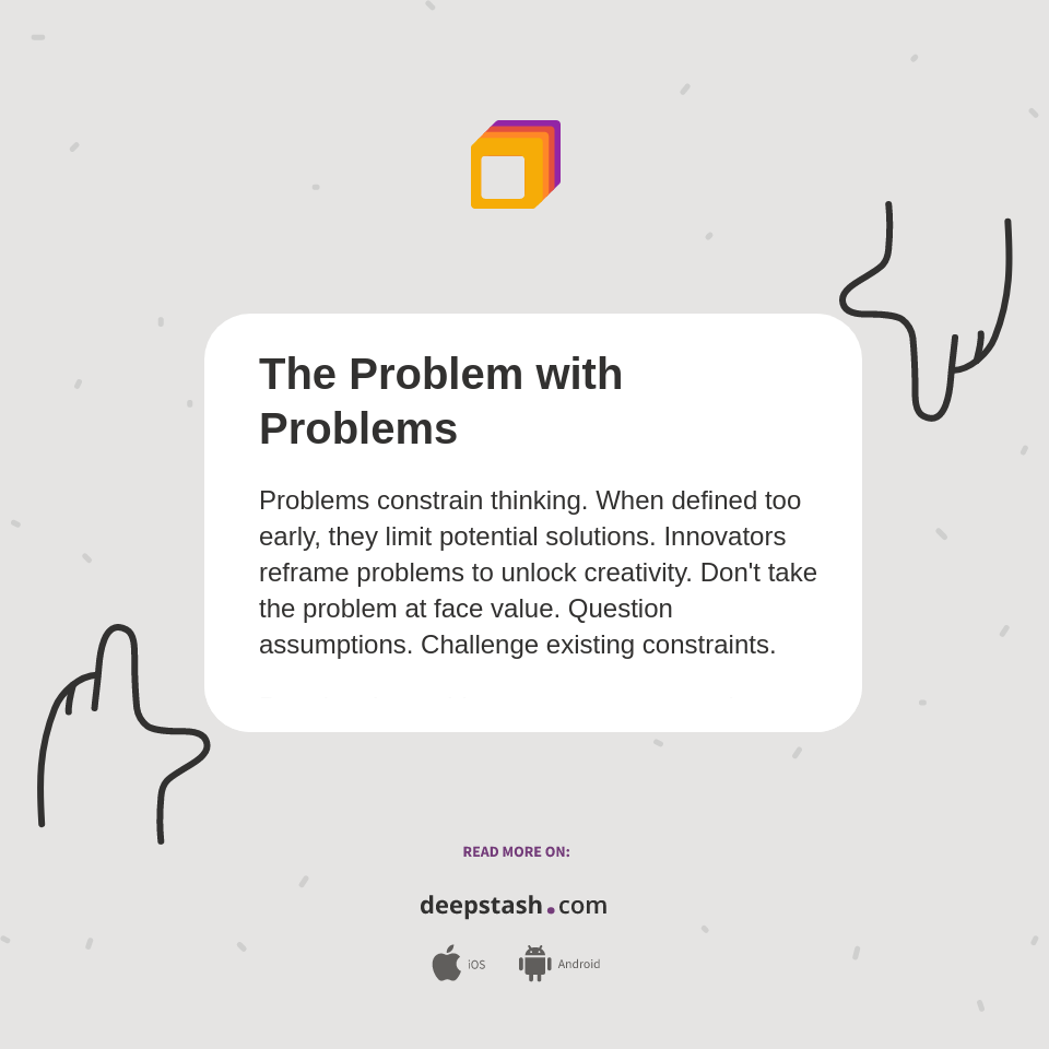 The Problem with Problems - Deepstash
