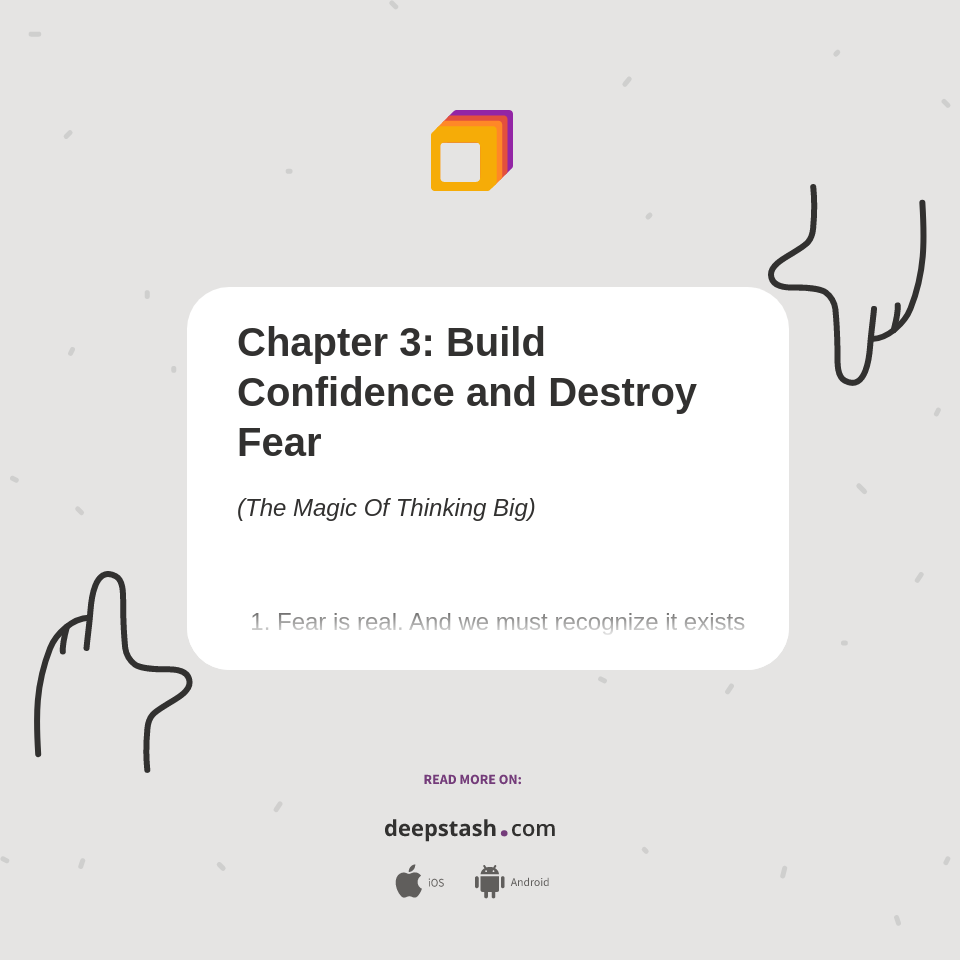 Chapter 3 Build Confidence And Destroy Fear Deepstash Chapter 3 Build Confidence And Destroy Fear Deepstash