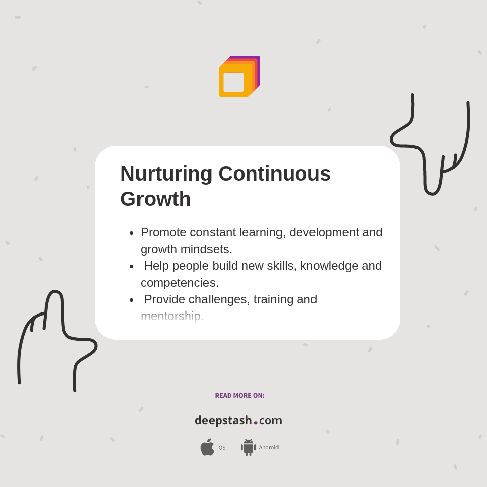 Nurturing Continuous Growth Deepstash