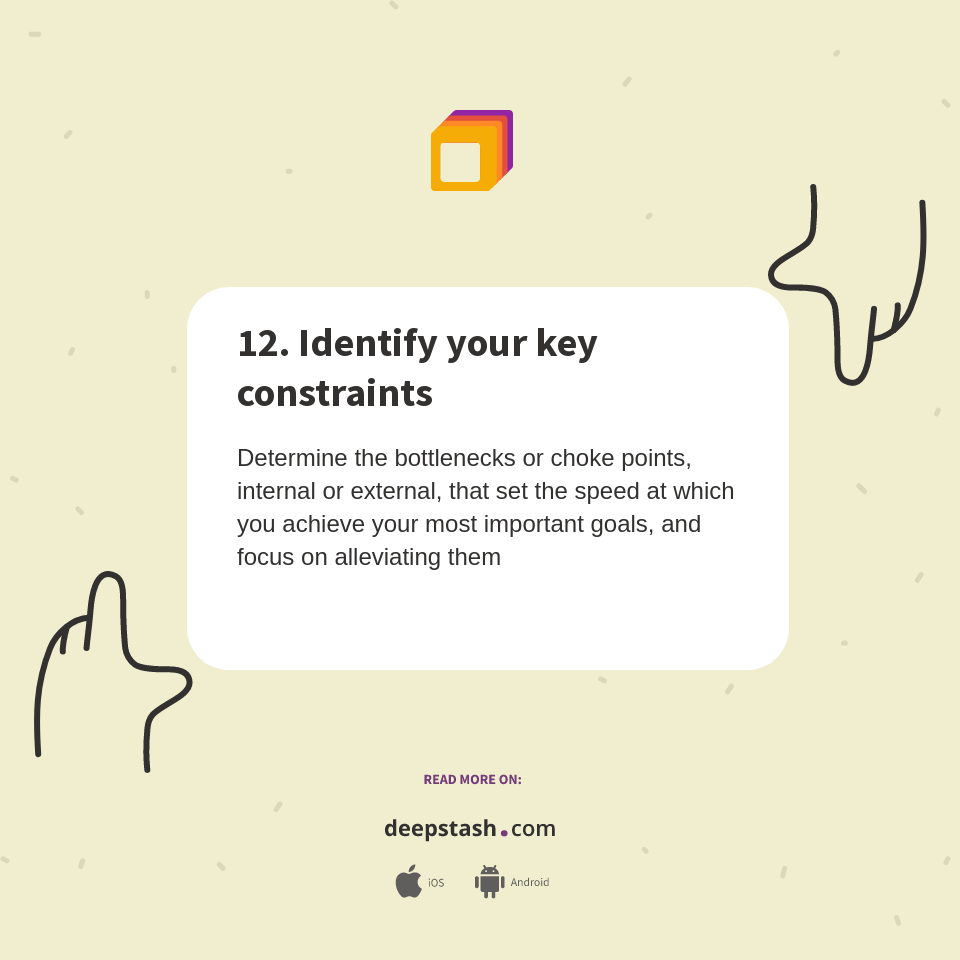12. Identify your key constraints - Deepstash