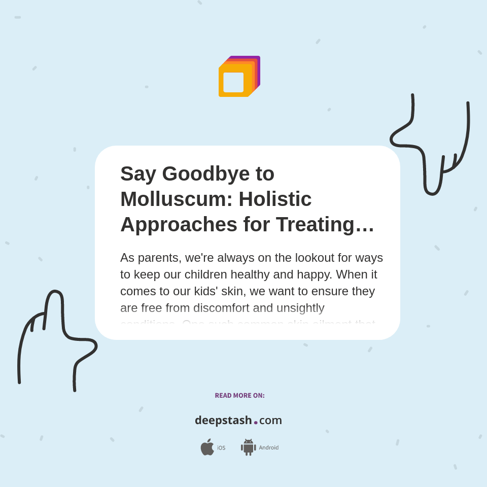 Say Goodbye to Molluscum Holistic Approaches for Treating Kids' Skin