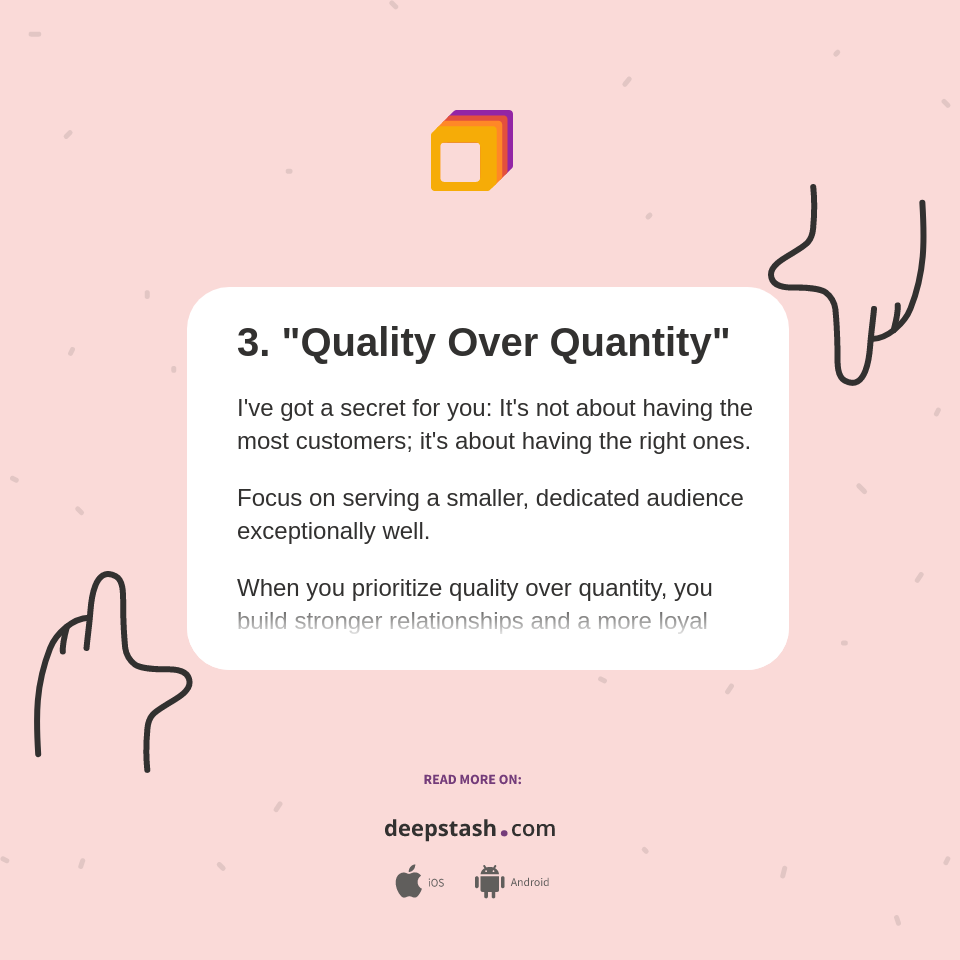 3. "Quality Over Quantity" - Deepstash