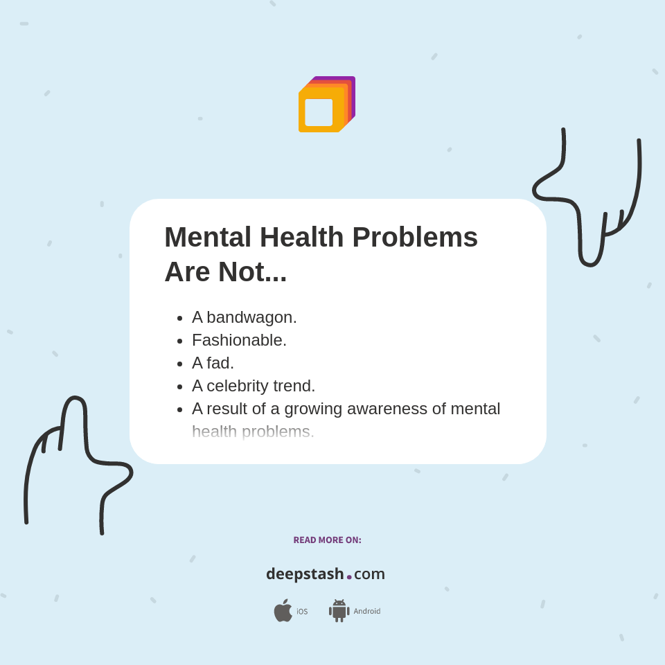 Mental Health Problems Are Not... - Deepstash