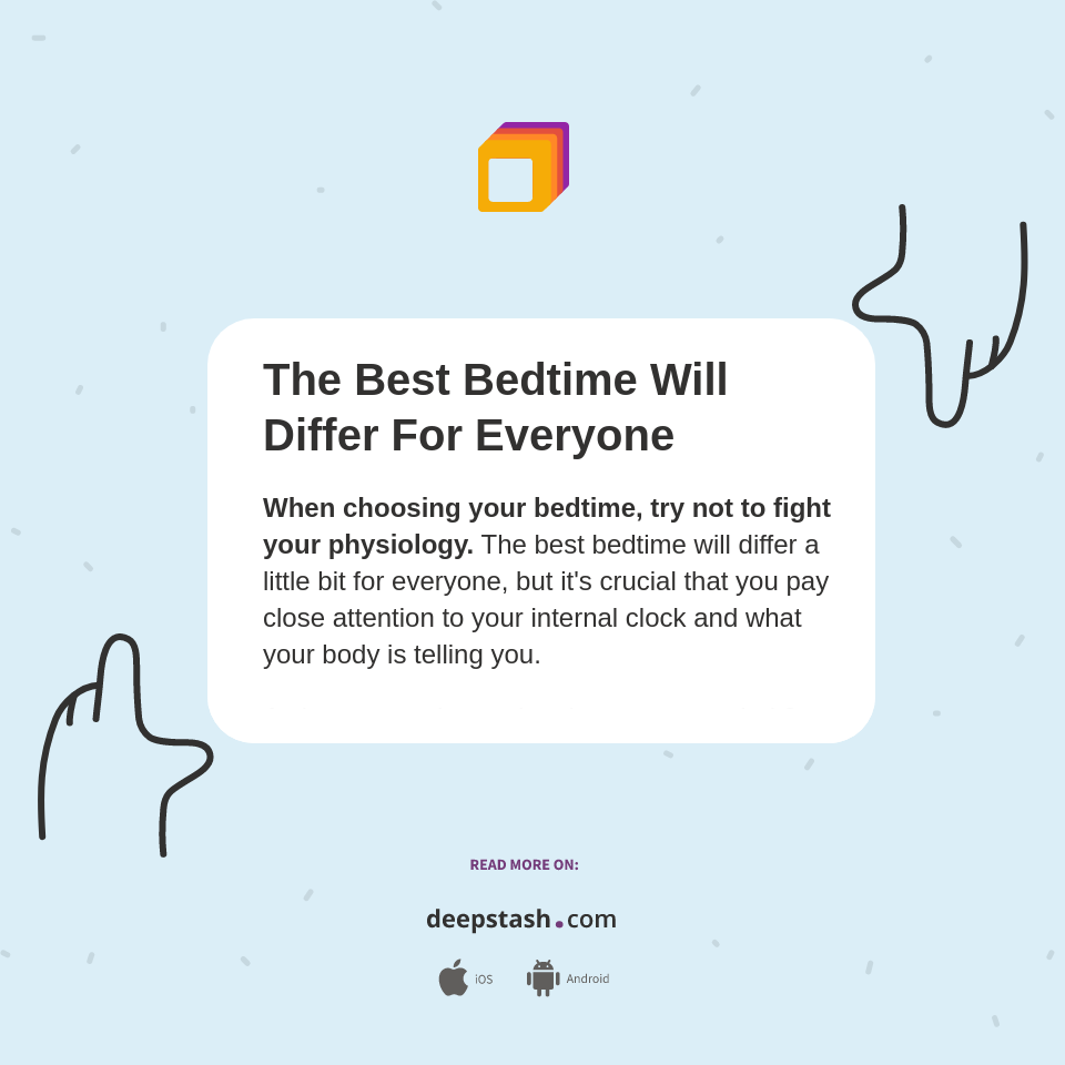 The Best Bedtime Will Differ For Everyone - Deepstash
